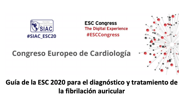 Guía de la ESC 2020 para el diagnóstico y tratamiento de la fibrilación&nbsp;auricular